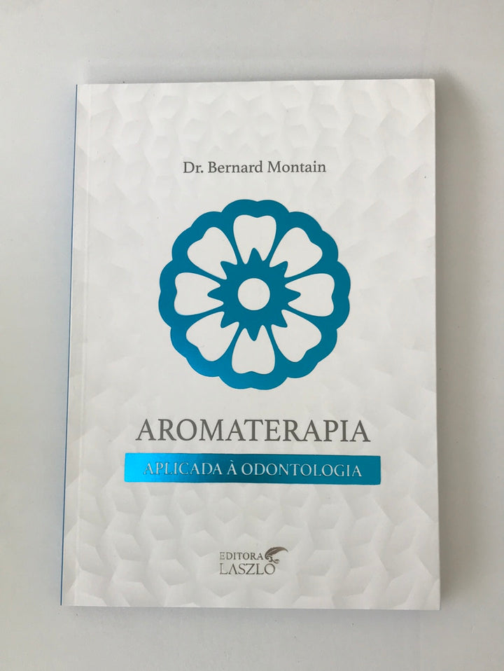Aromatherapy Applied to Dentistry book