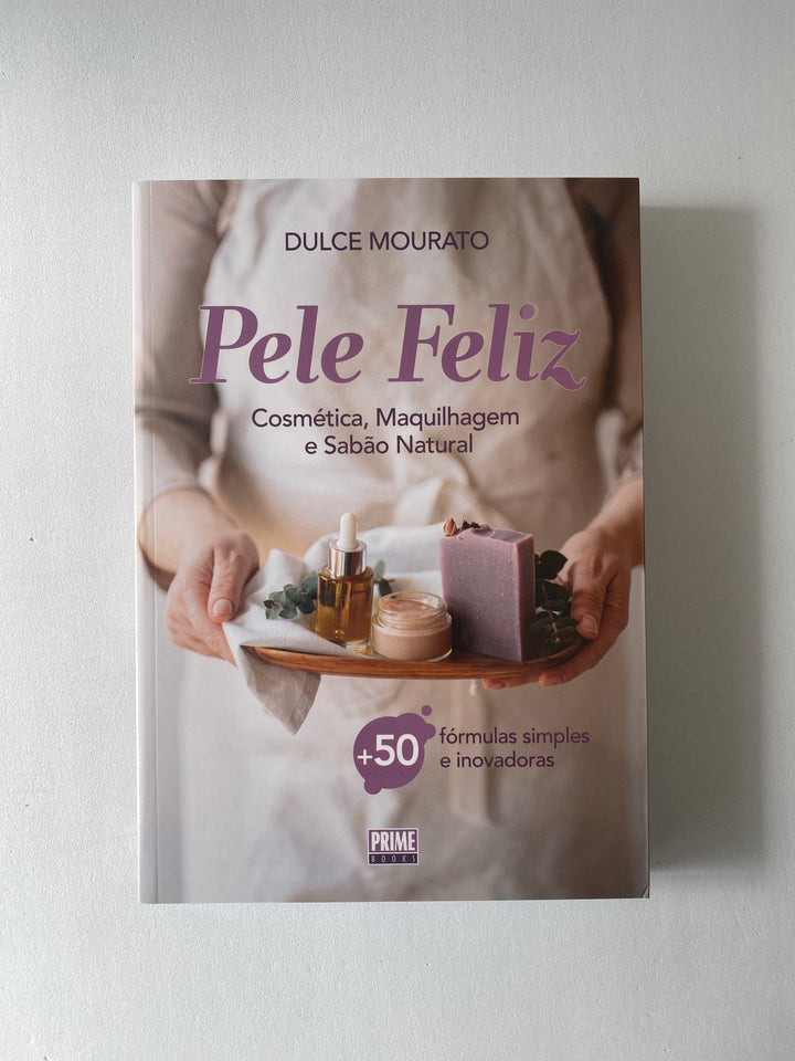 Livro Pele Feliz  |  Dulce Mourato.