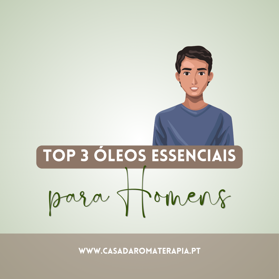 Top 3 Óleos Essenciais: Homem