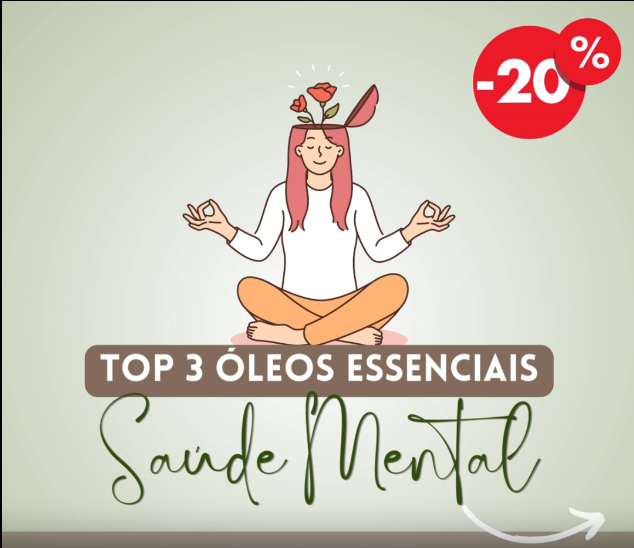Top 3 Óleos Essenciais: Saúde Mental