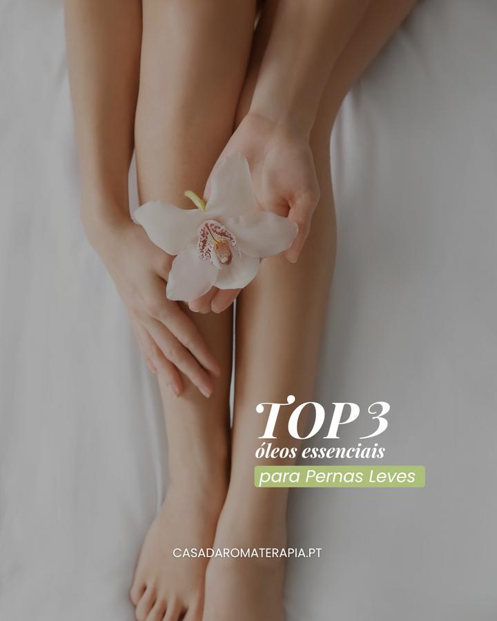 Top 3 Óleos Essenciais: Pernas Leves