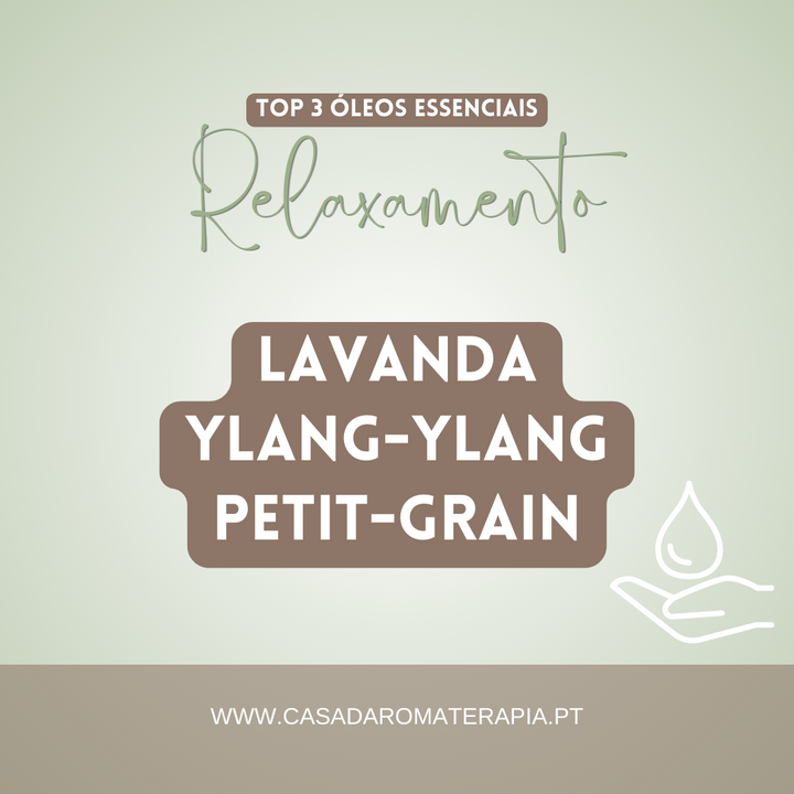 Top 3 Óleos Essenciais: Calma e Relaxamento