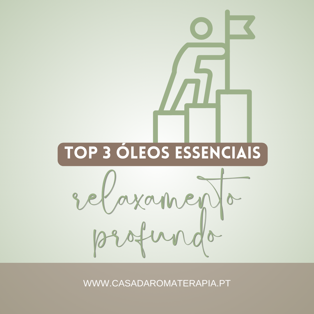 Top 3 Óleos Essenciais: Calma e Relaxamento