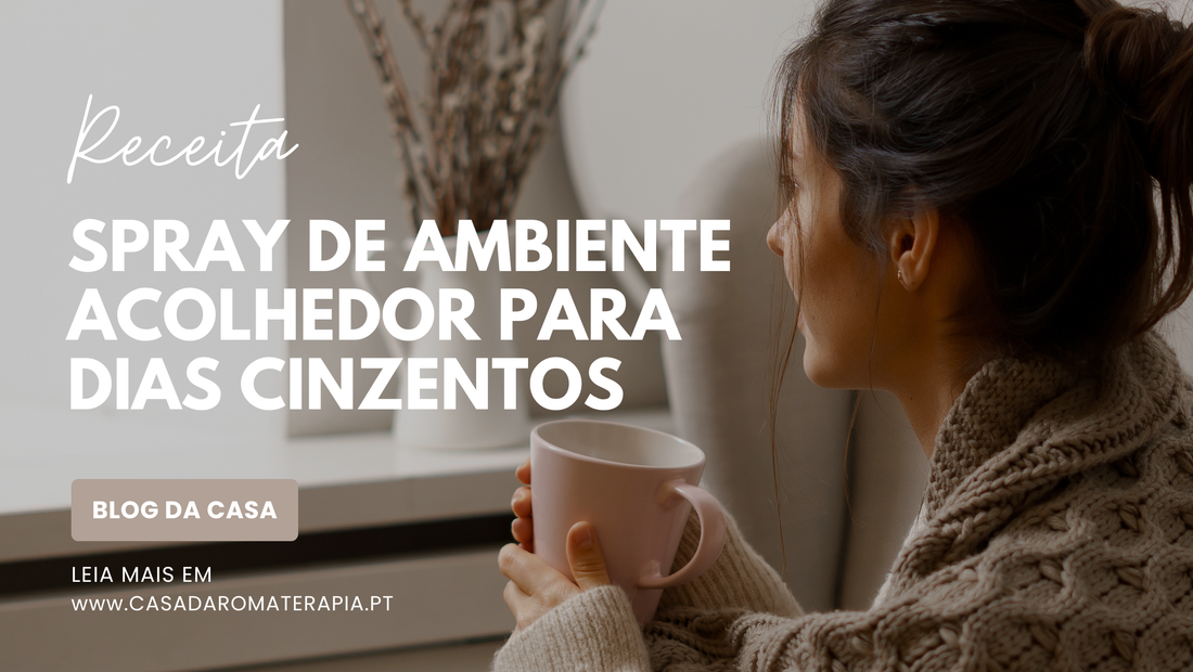 Faça você Mesmo: Spray de Ambiente Acolhedor para Dias Cinzentos