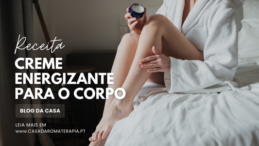Faça Você Mesmo: Creme Energizante para o Corpo
