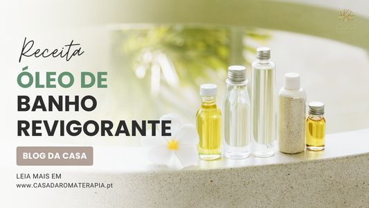 Faça Você Mesmo: Óleo de Banho Revigorante