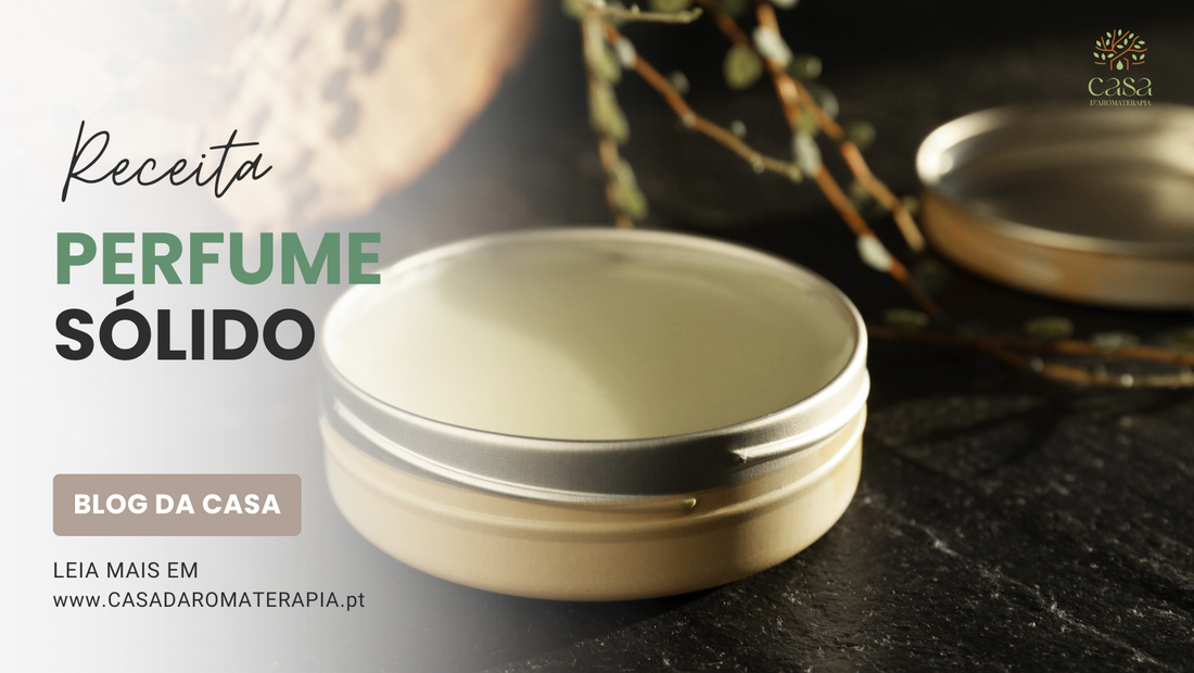 Faça Você Mesmo: Perfume Sólido Natural