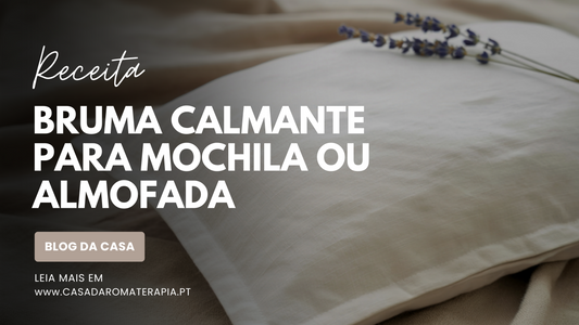 Faça Você Mesmo: Bruma Calmante para Mochila ou Almofada – Aromaterapia para Crianças na Escola