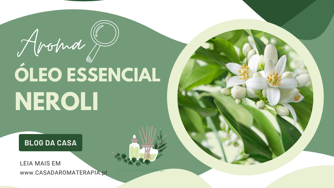 AromaLupa 🔎 Óleo Essencial de Neroli