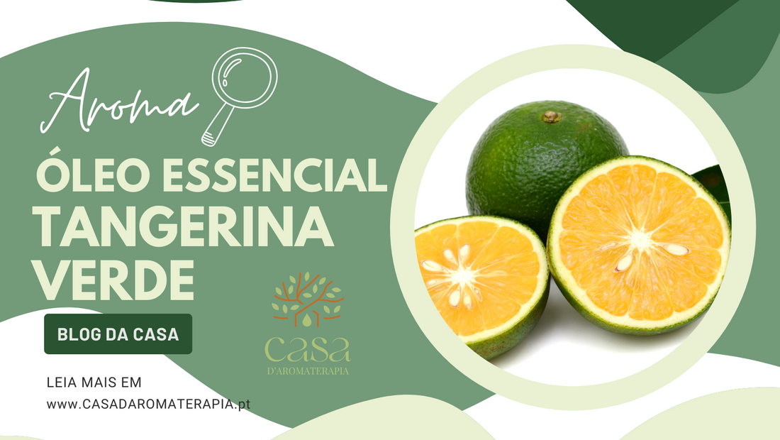 AromaLupa 🔎 Óleo Essencial de Tangerina Verde