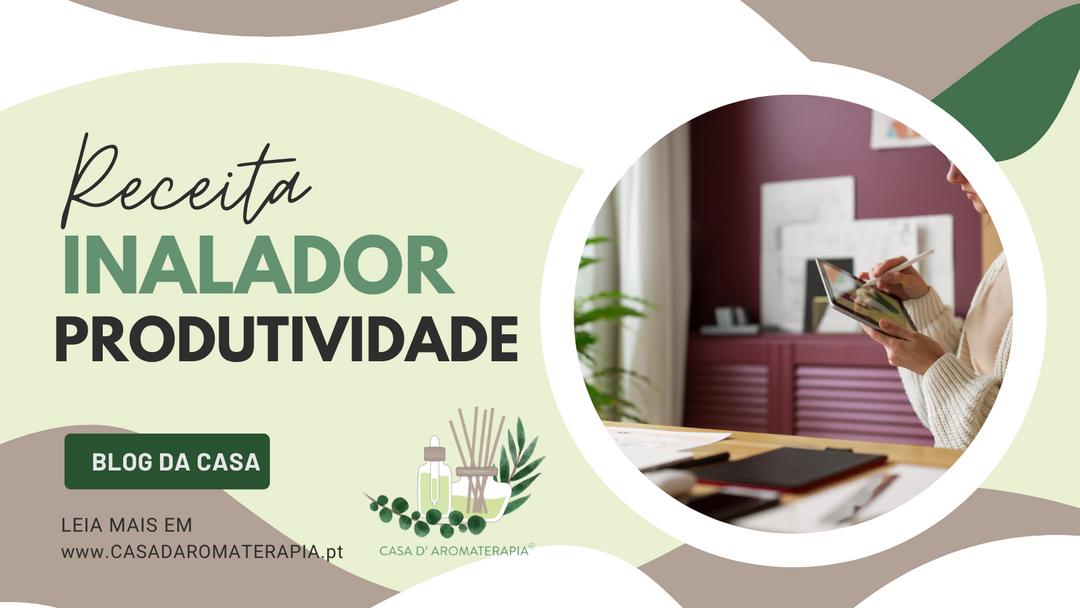 Faça Você Mesmo: Inalador "MAIS" Produtividade