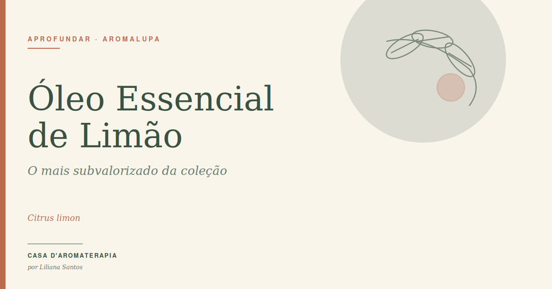 Óleo Essencial de Limão — o mais subvalorizado da coleção