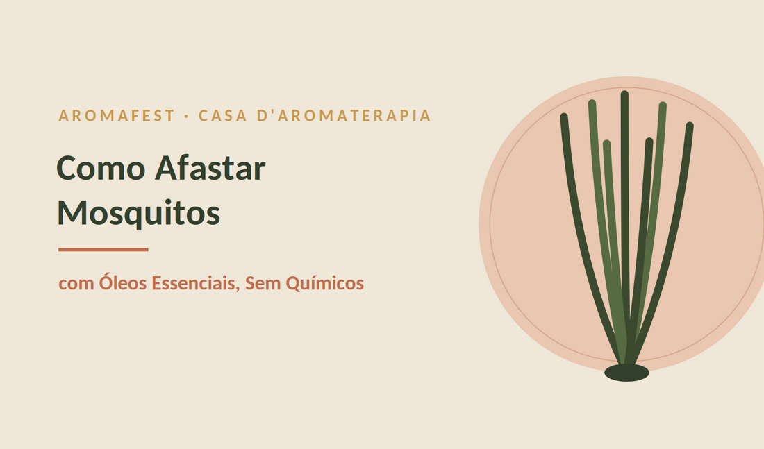 Como Afastar Mosquitos com Óleos Essenciais (Sem Químicos)