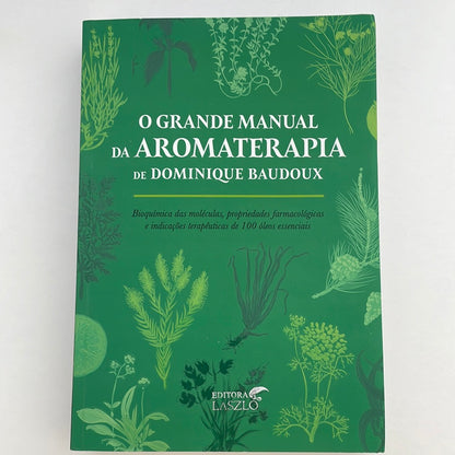 Livro Grande Manual da Aromaterapia | Dominique Baudoux