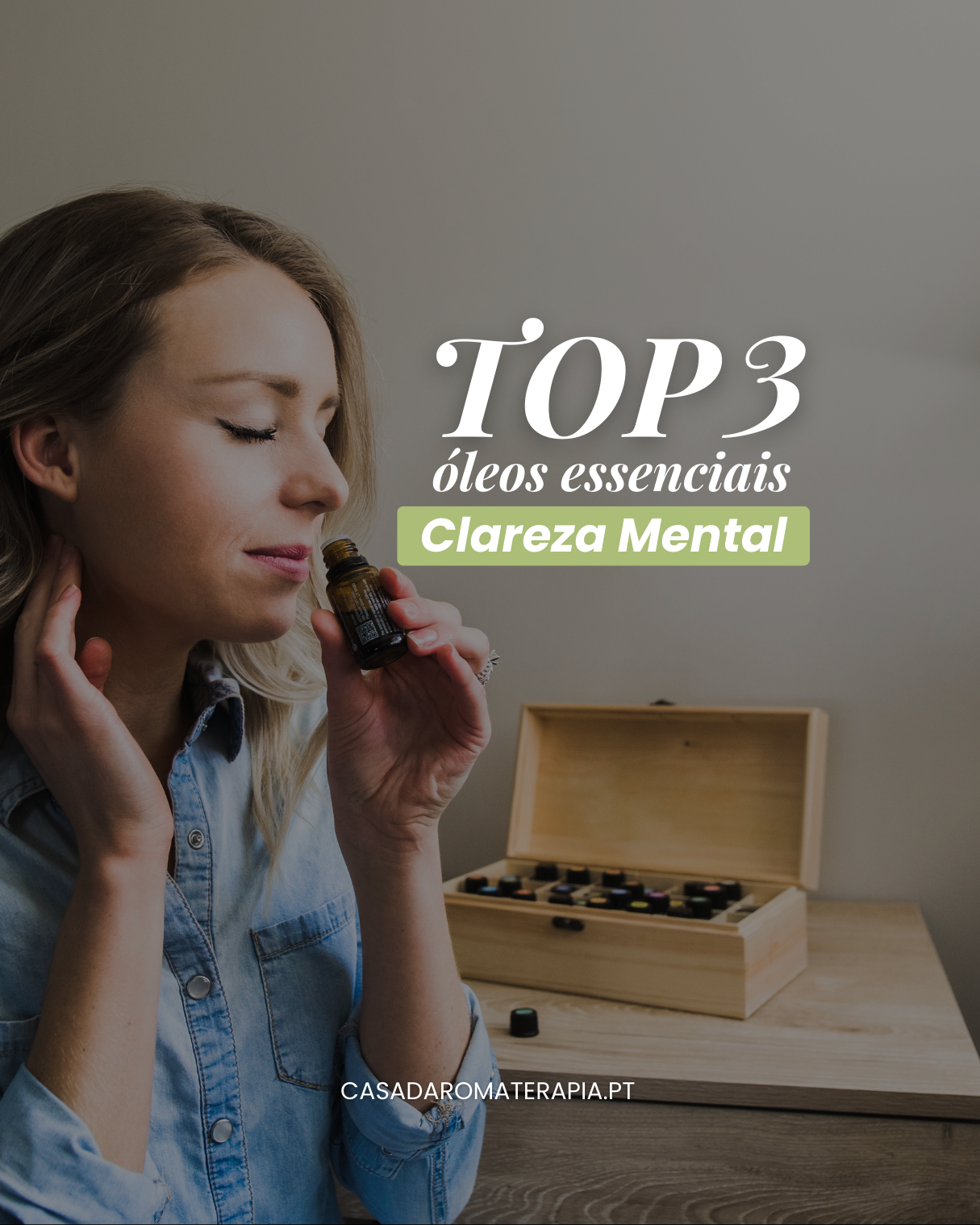 TOP 3 Óleos Essenciais: Clareza Mental