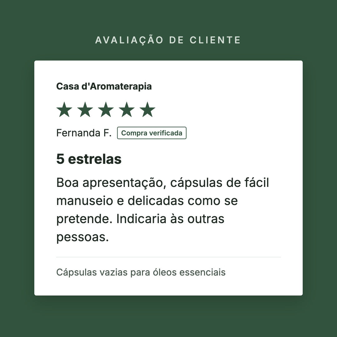 Avaliação de cliente 5 estrelas: Cápsulas vazias para óleos essenciais