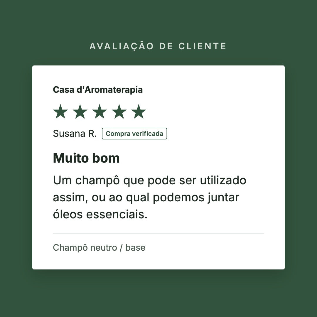 Avaliação de cliente 5 estrelas: Champô neutro / base