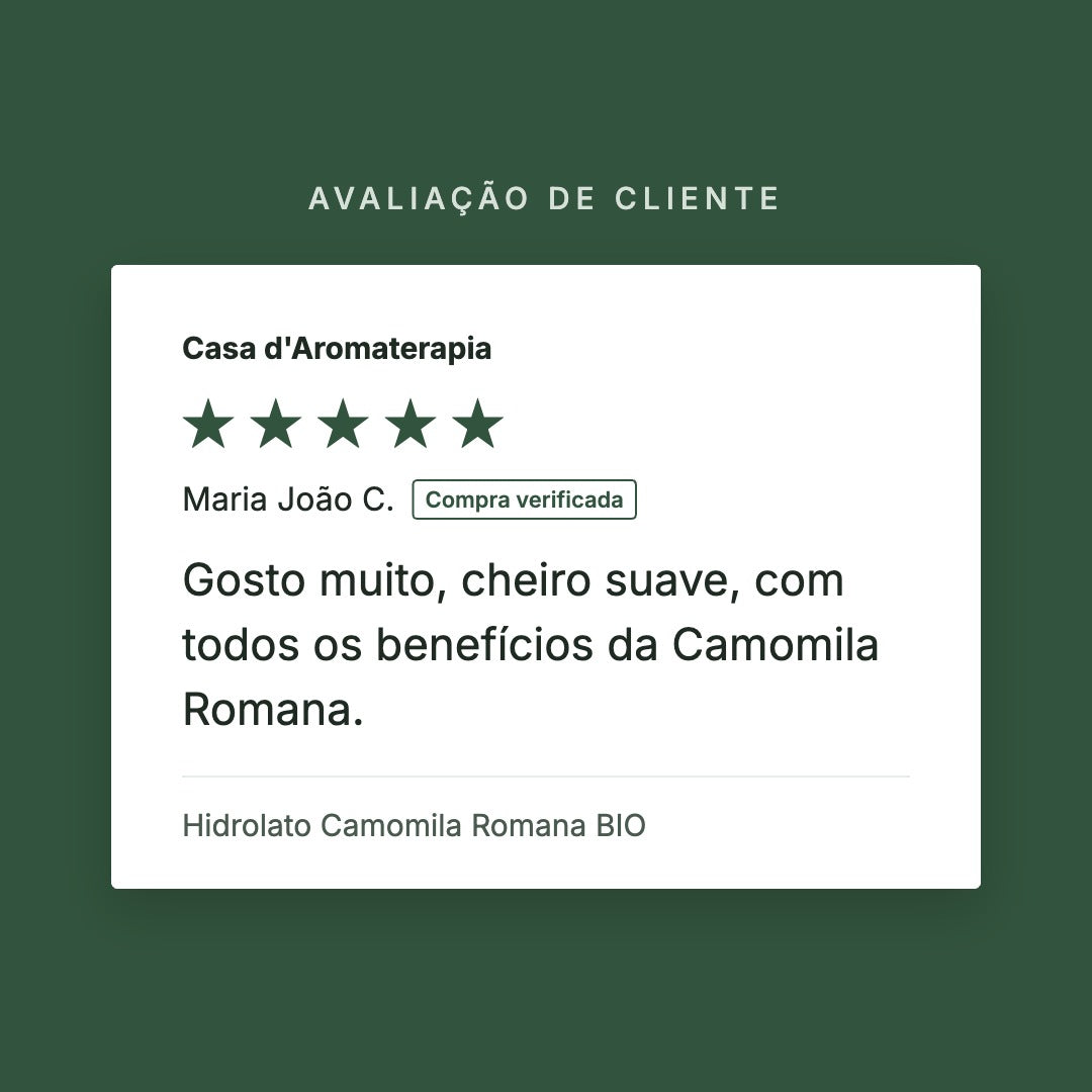 Avaliação de cliente 5 estrelas: Hidrolato Camomila Romana BIO