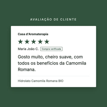 Avaliação de cliente 5 estrelas: Hidrolato Camomila Romana BIO