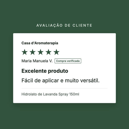Avaliação de cliente 5 estrelas: Hidrolato de Lavanda Spray 150ml