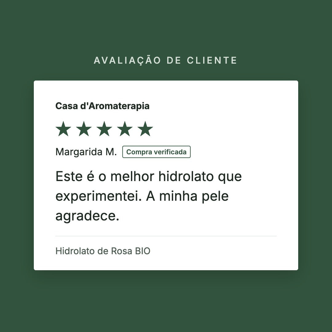 Avaliação de cliente 5 estrelas: Hidrolato de Rosa BIO