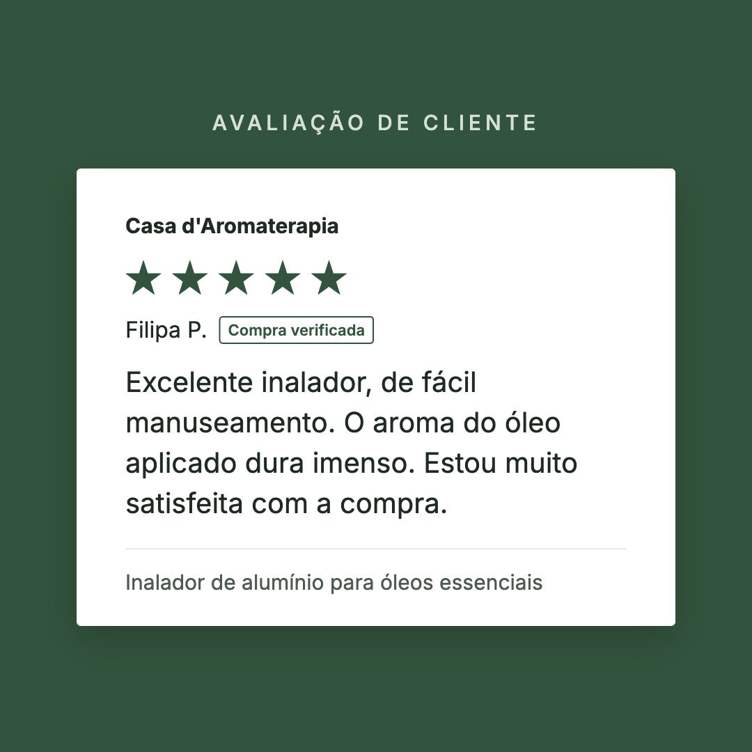 Avaliação de cliente 5 estrelas: Inalador de alumínio para óleos essenciais