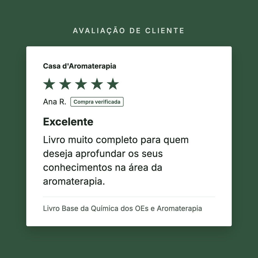 Avaliação de cliente 5 estrelas: Livro Base da Química dos OEs e Aromaterapia