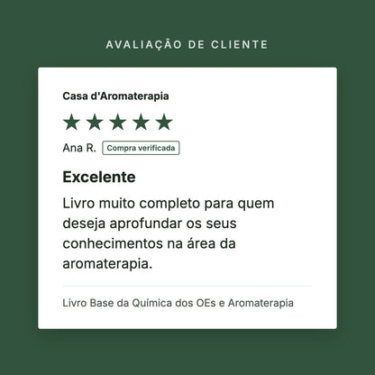 Avaliação de cliente 5 estrelas: Livro Base da Química dos OEs e Aromaterapia