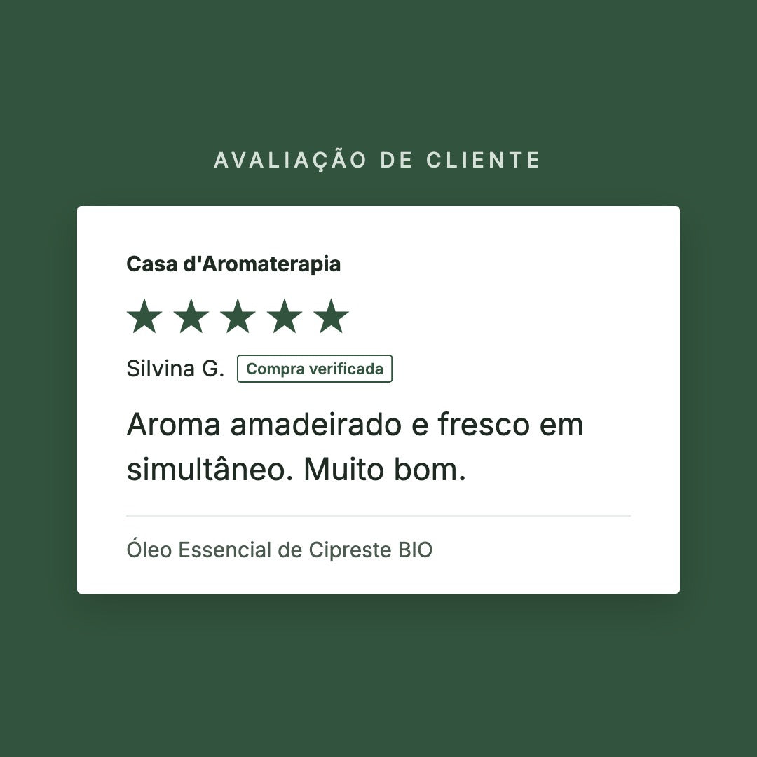 Avaliação de cliente 5 estrelas: Óleo Essencial de Cipreste BIO