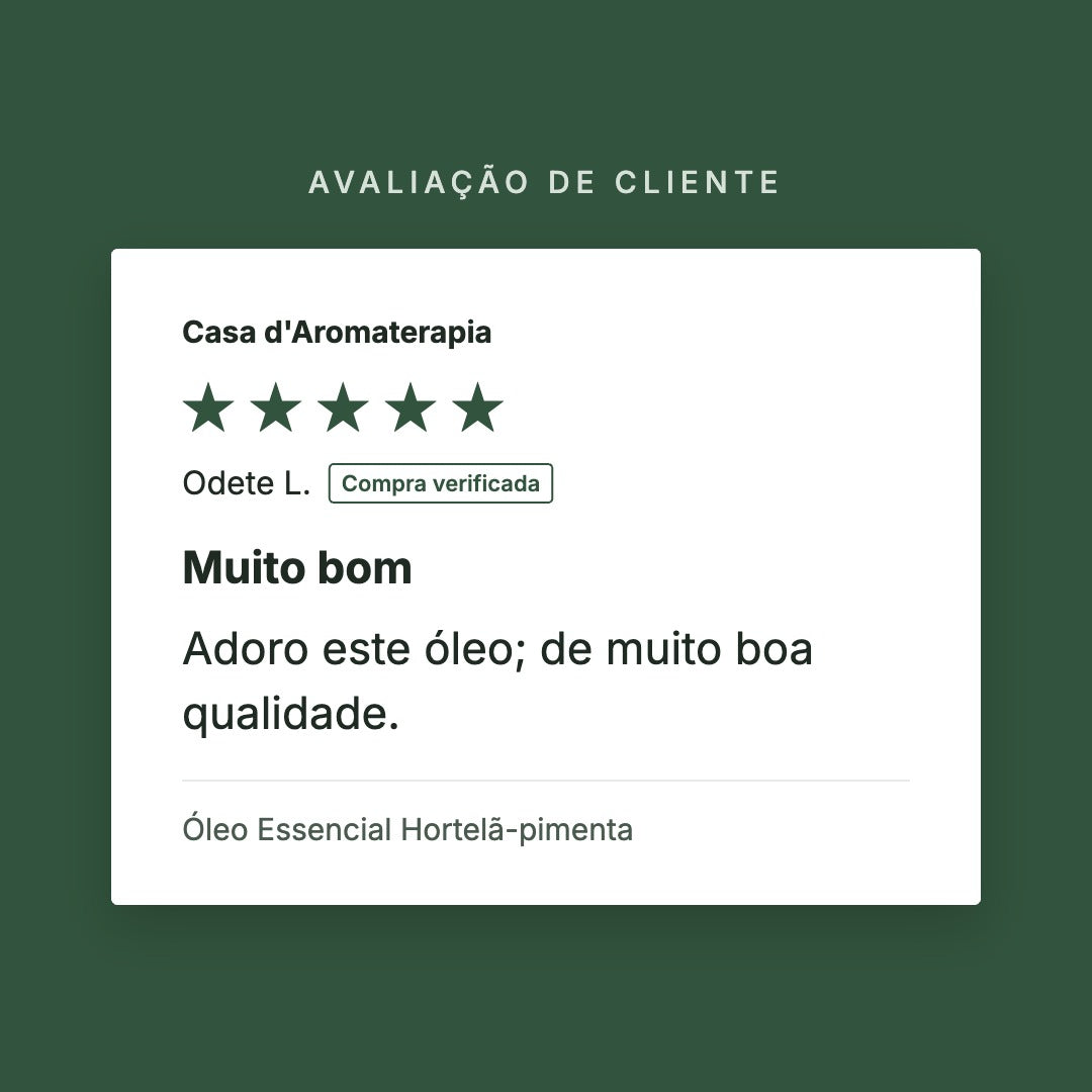 Avaliação de cliente 5 estrelas: Óleo Essencial Hortelã-pimenta