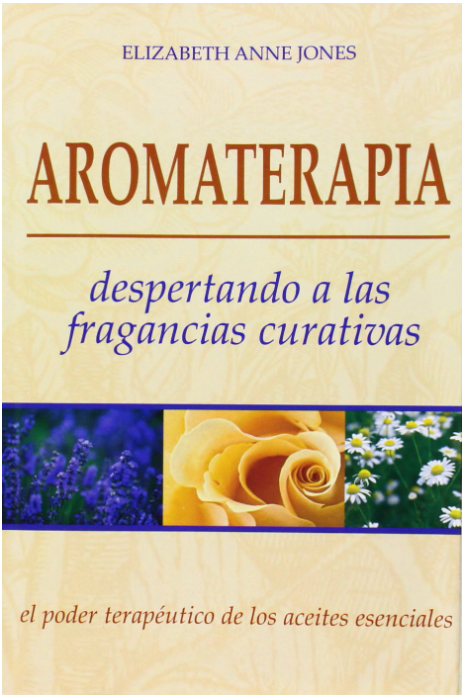 Livro: Despertando las fragrâncias curativas (espanhol)