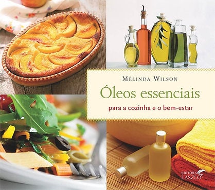 Essential oils for the kitchen and well-being book 