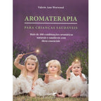 Aromatherapy for healthy children book 