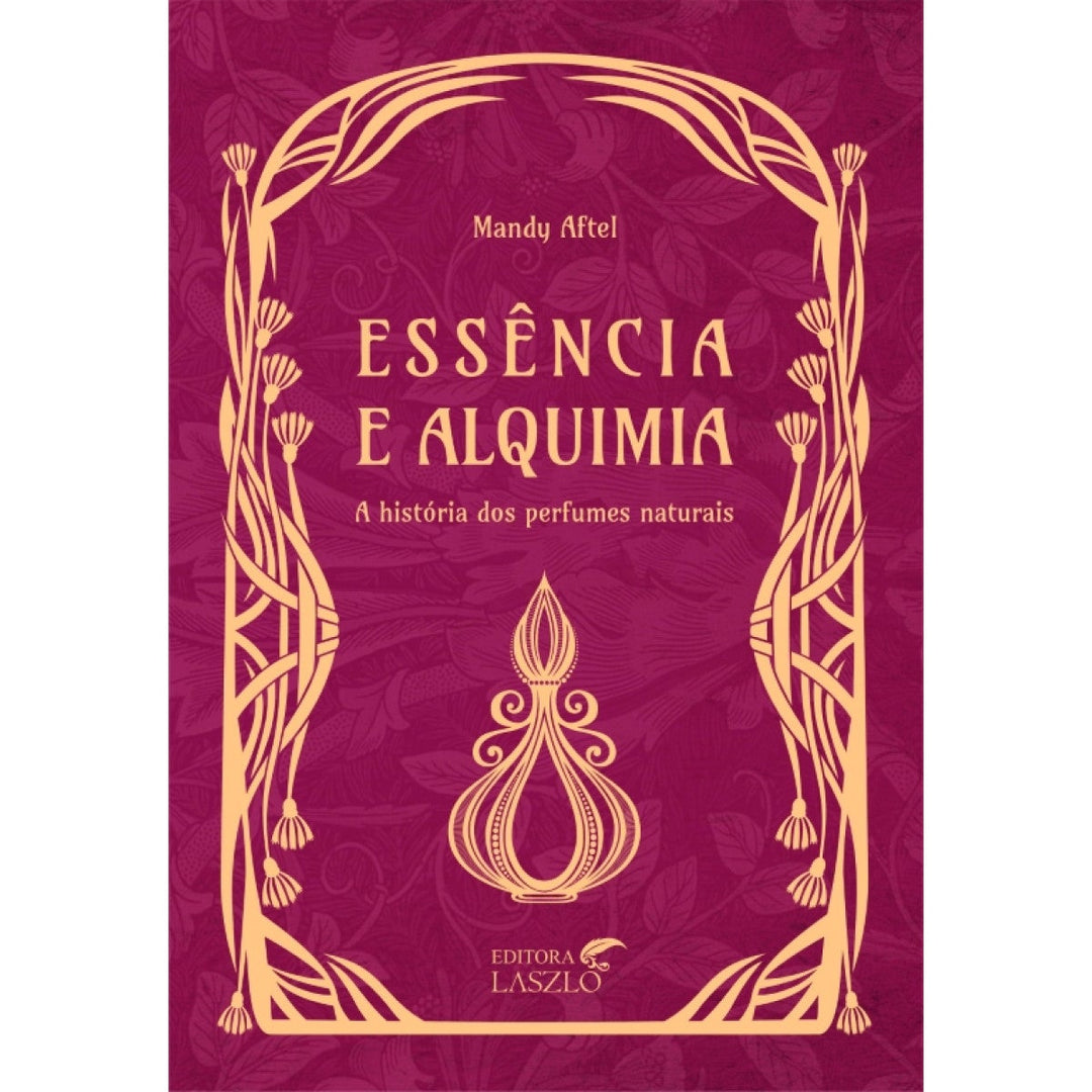 Livro Essência e Alquimia | Mandy Aftel