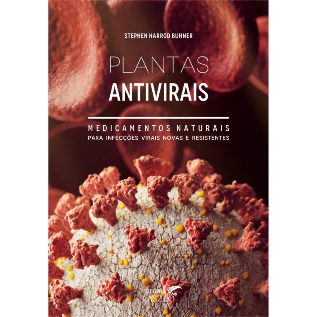 Livro Plantas Antivirais | Stephen Harrod Buhner ***