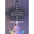 Quantum Aromatherapy book 